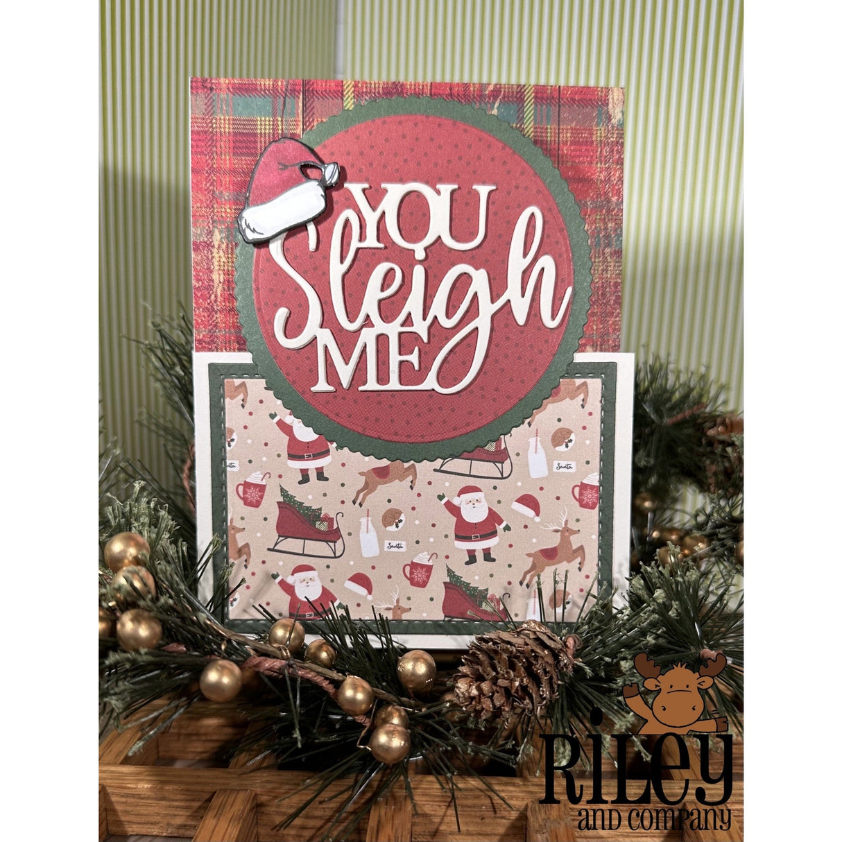 You Sleigh Me Cut Ups by Riley & Co