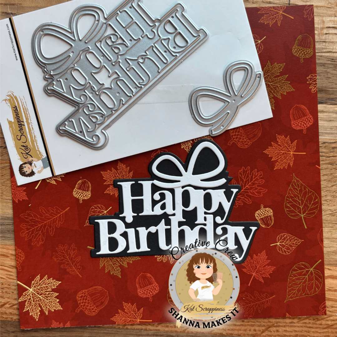 "Bow-tiful Happy Birthday" Shadow Sentiment Craft Dies