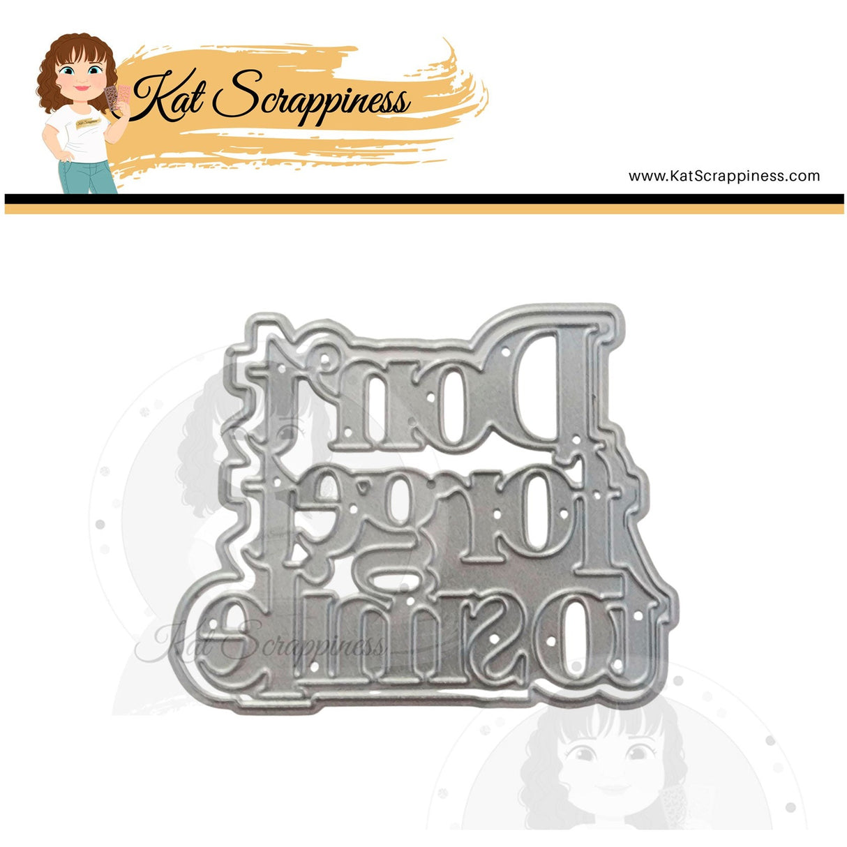 "Don't Forget to Smile" Shadow Sentiment Craft Dies