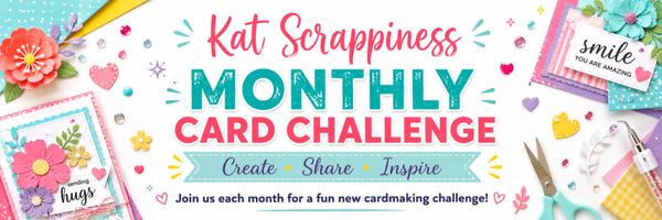 Kat Scrappiness Card Making Challenge - May 2026