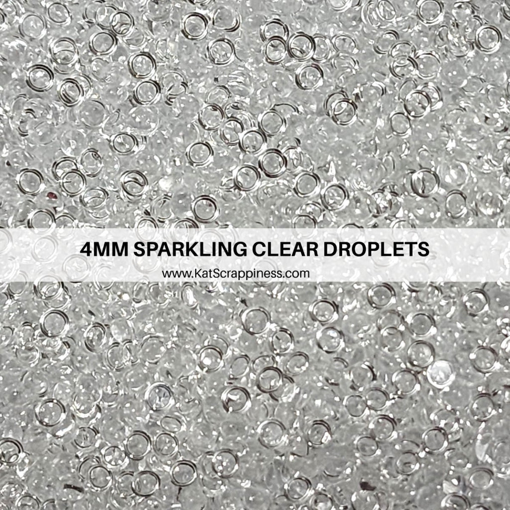 4mm Sparkling Clear Droplets (Small) - Kat Scrappiness