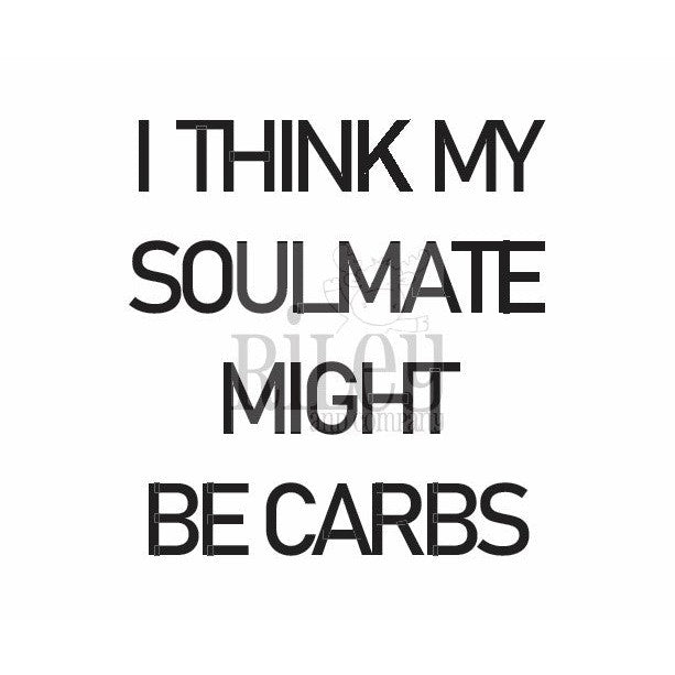 My soulmate is carbs Cling Stamp by Riley & Co