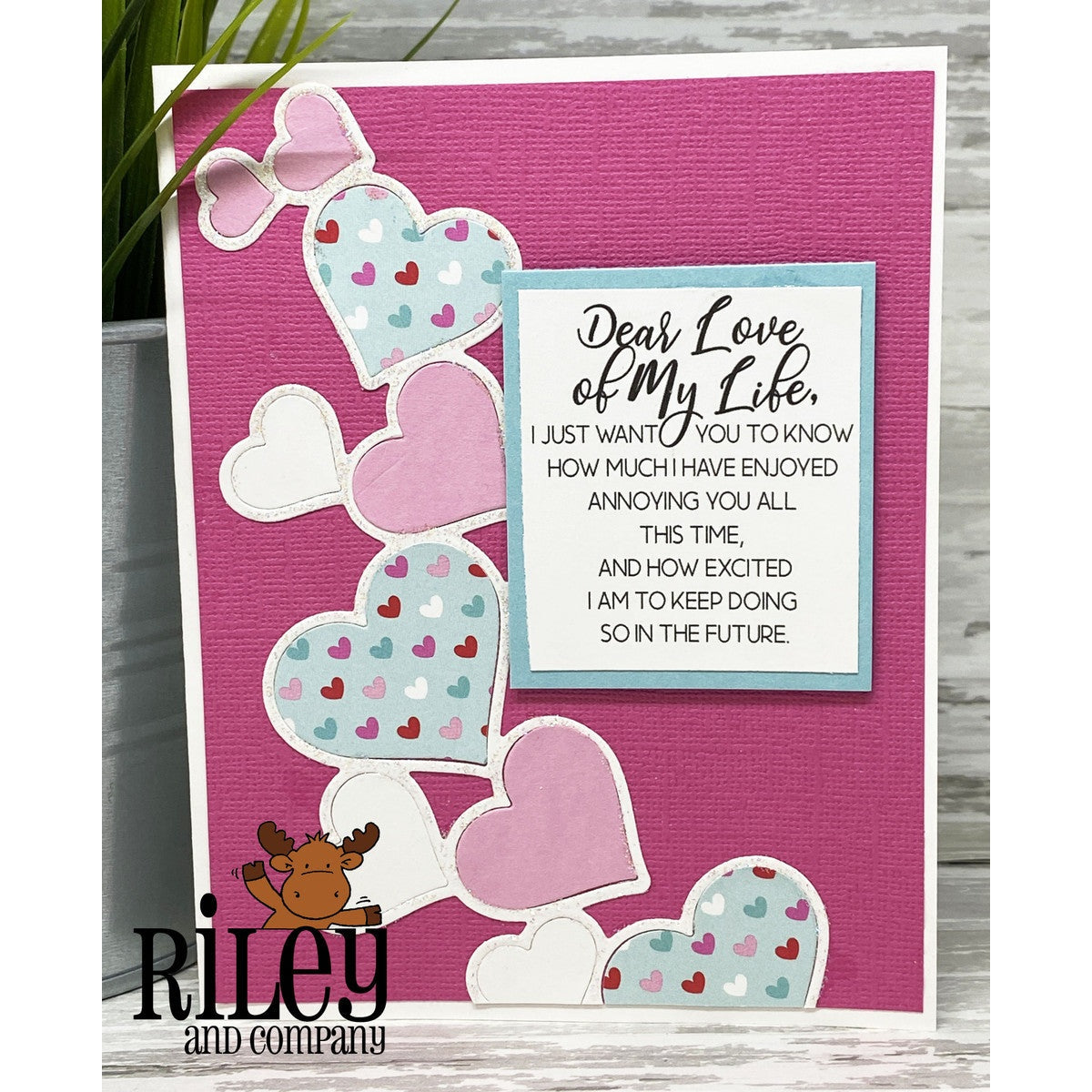 Dear Love of My Life Cling Stamp by Riley & Co