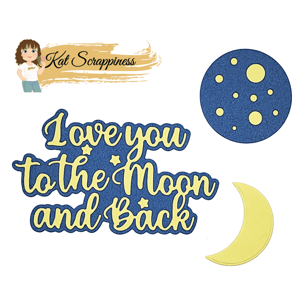 Love You to the Moon and Back Craft Dies