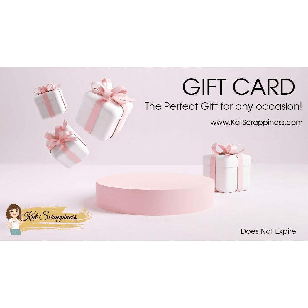 Kat Scrappiness Gift Cards