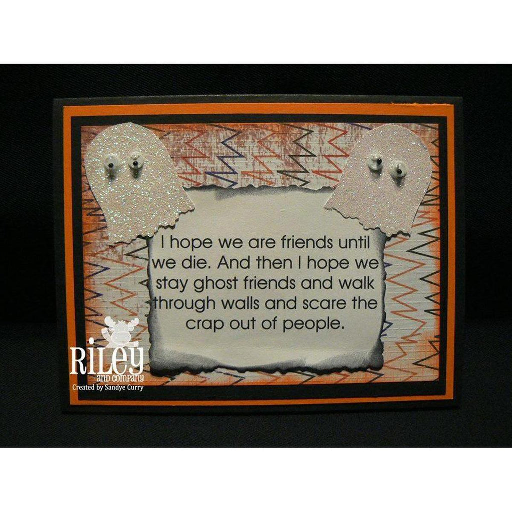 I Hope We Are Friends Until We Die Cling Stamp by Riley & Co - Kat Scrappiness