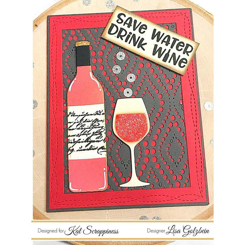 "Wine Not" Custom Craft Dies by Kat Scrappiness - Kat Scrappiness