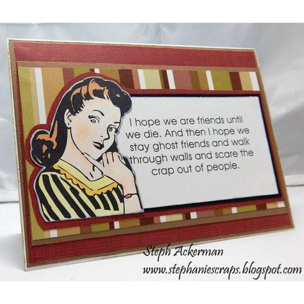 I Hope We Are Friends Until We Die Cling Stamp by Riley & Co - Kat Scrappiness