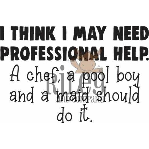 I Need Professional Help Cling Stamp by Riley &amp; Co