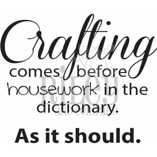 Crafting Comes Before Housework Cling Stamp by Riley &amp; Co