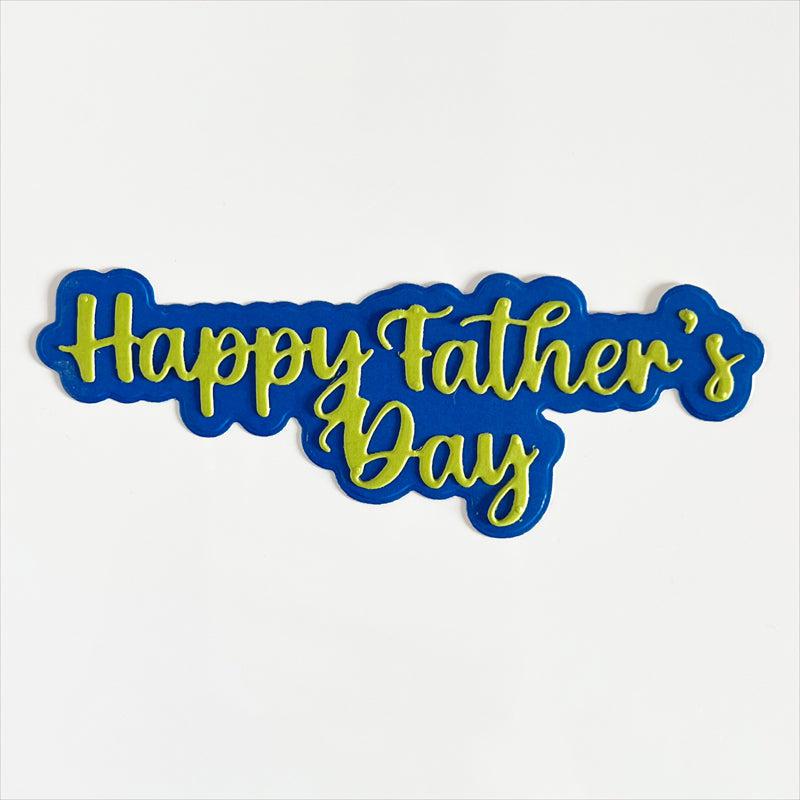 Happy Father's Day Horizontal Word Die With Shadow