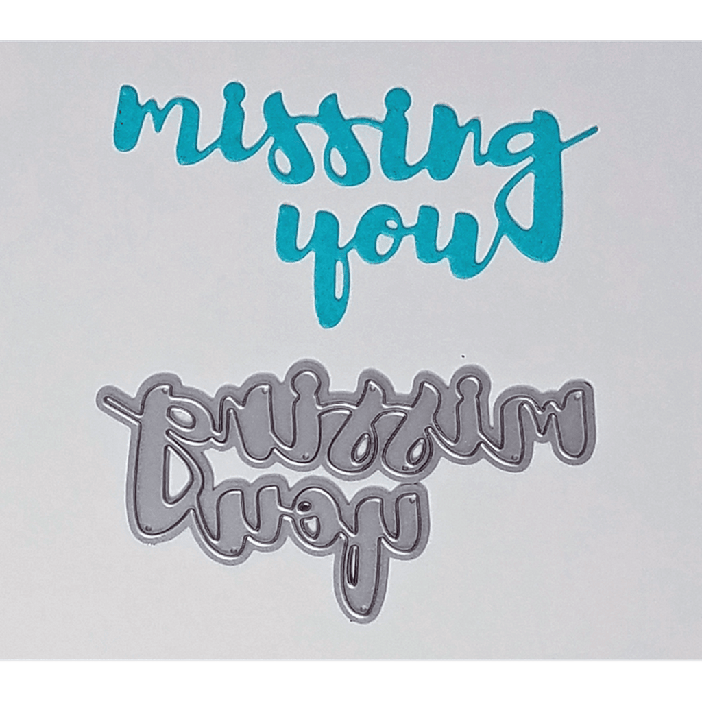"Missing You" Brush Script Word & Sentiment Die by Kat Scrappiness - Kat Scrappiness