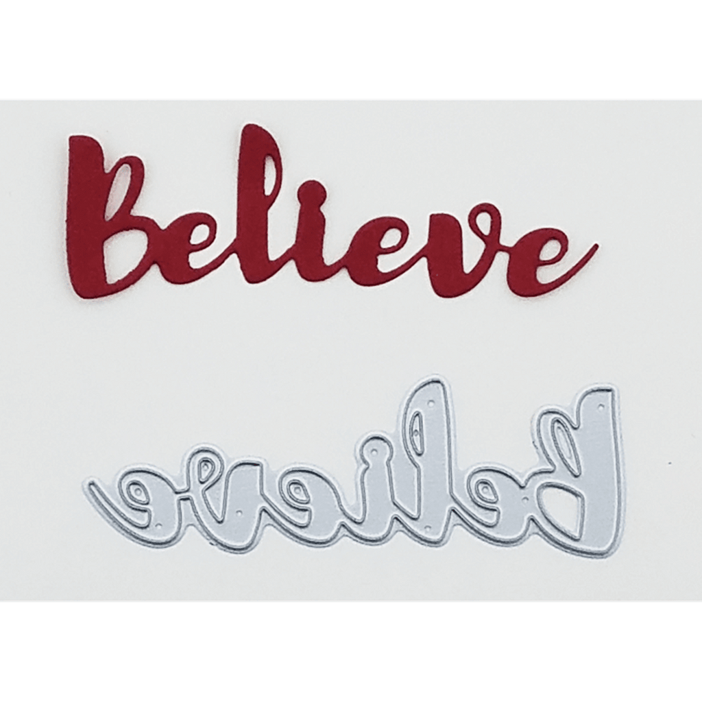 "Believe" Brush Script Word & Sentiment Die by Kat Scrappiness - Kat Scrappiness