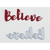 "Believe" Brush Script Word & Sentiment Die by Kat Scrappiness - Kat Scrappiness