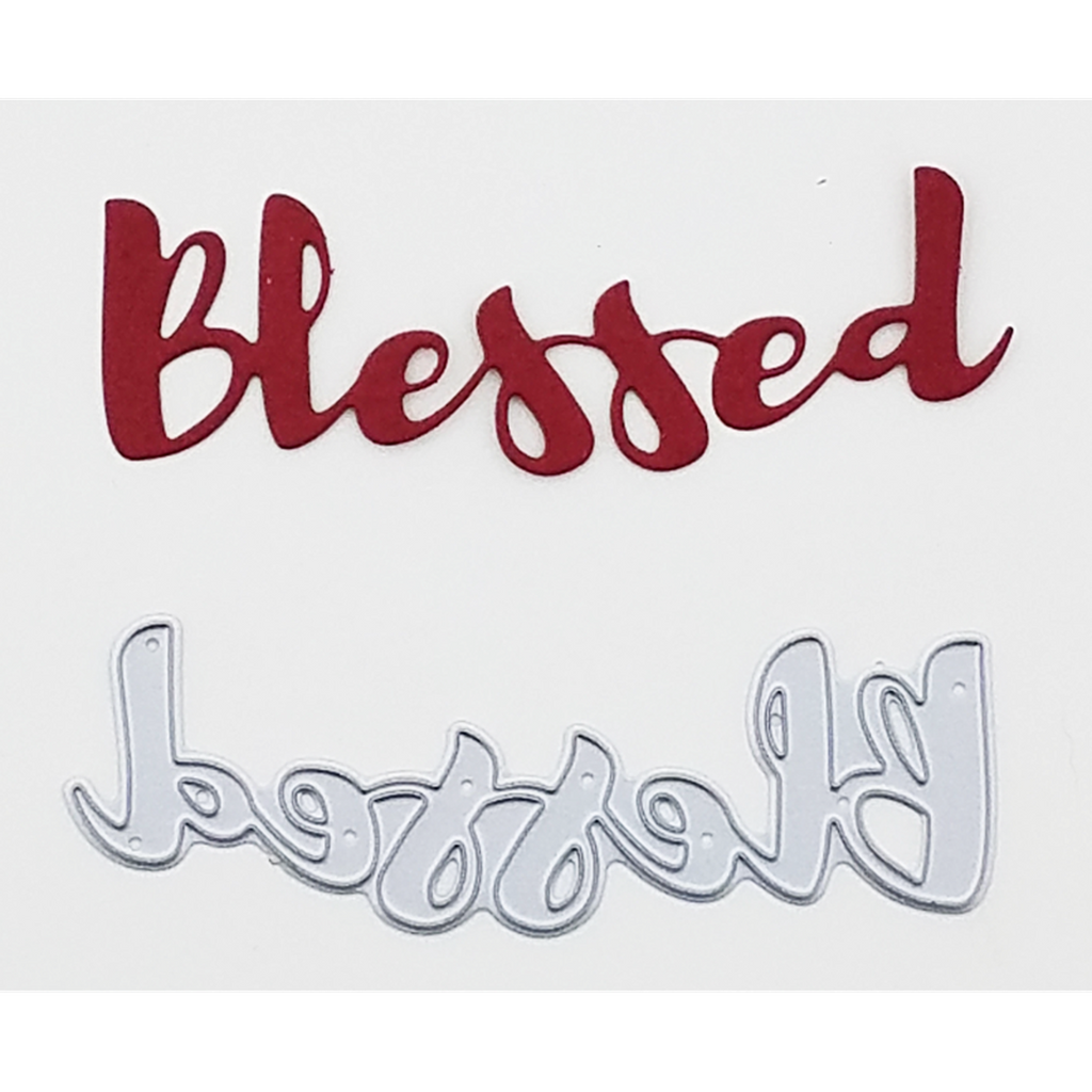 "Blessed" Brush Script Word & Sentiment Die by Kat Scrappiness - Kat Scrappiness